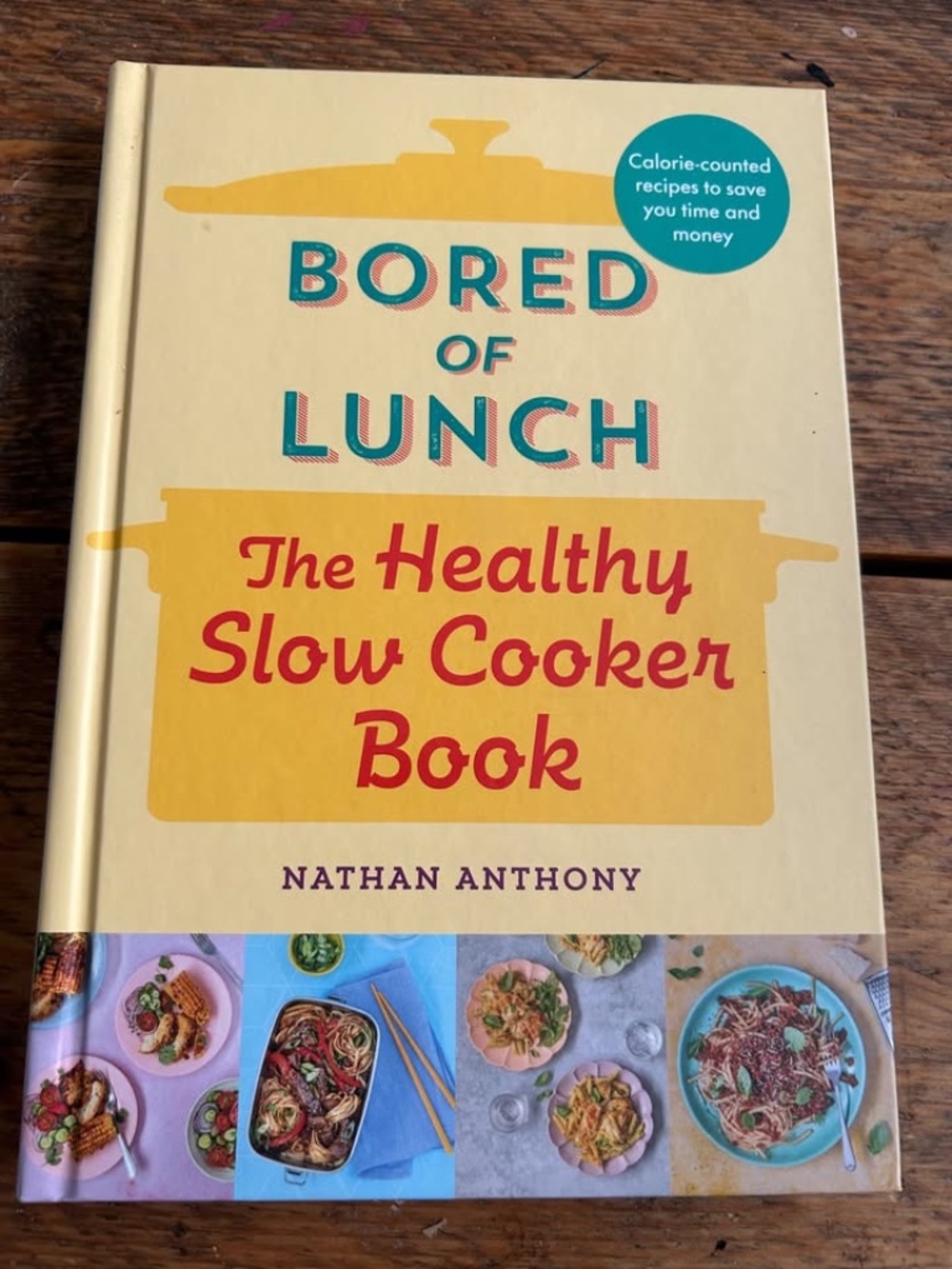 Bored of Lunch - Healthy Slow Cooker Cookbook